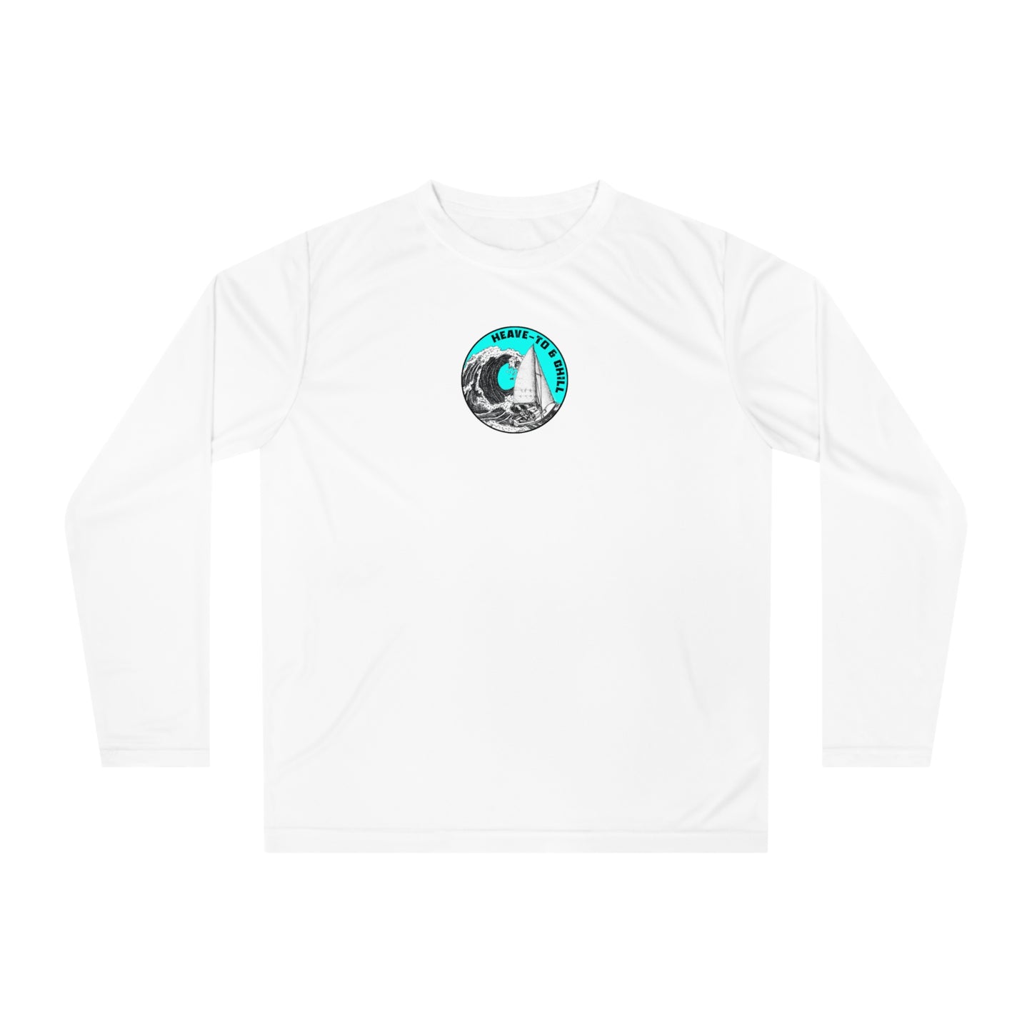 Heave-To & Chill | Sail | Performance Long Sleeve