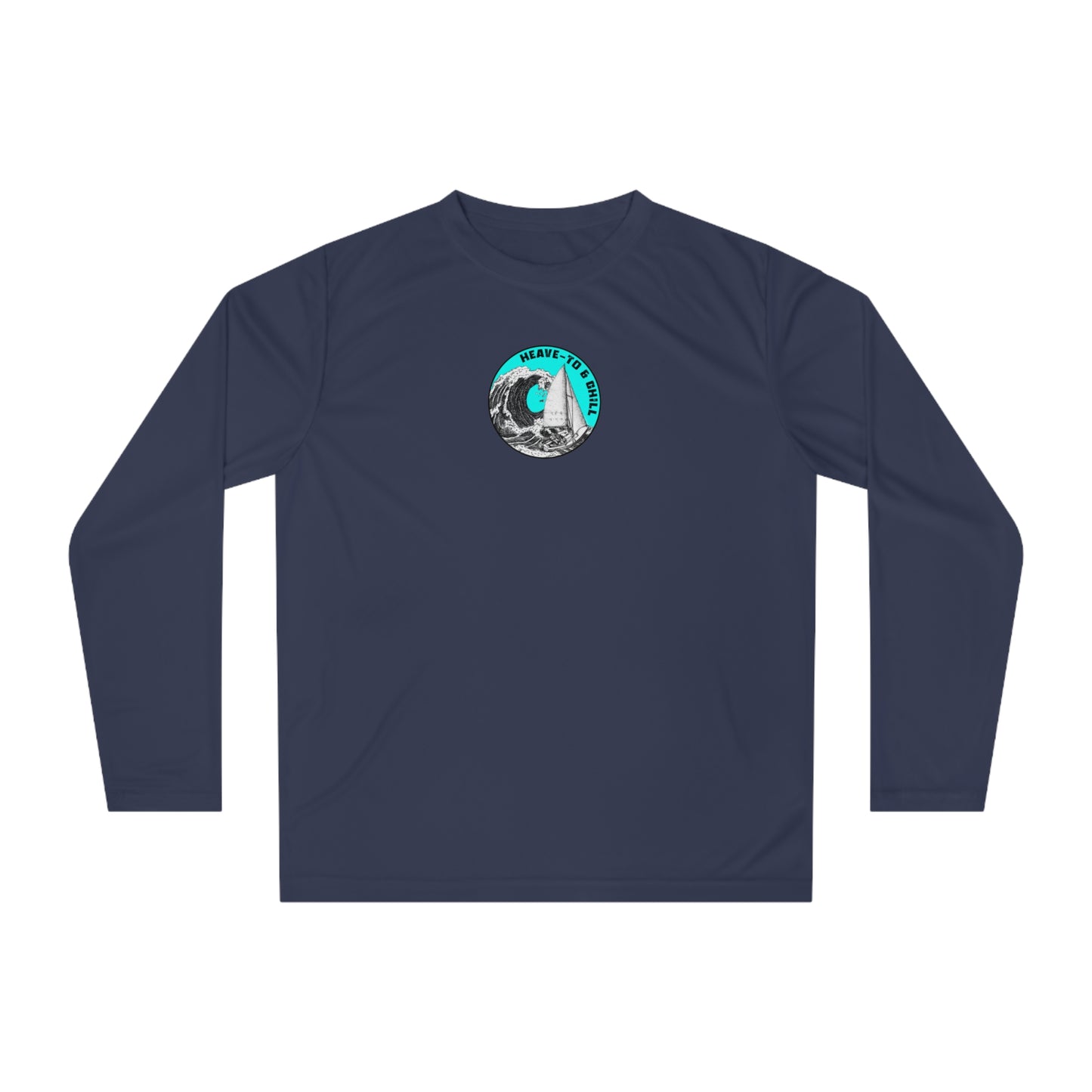 Heave-To & Chill | Sail | Performance Long Sleeve