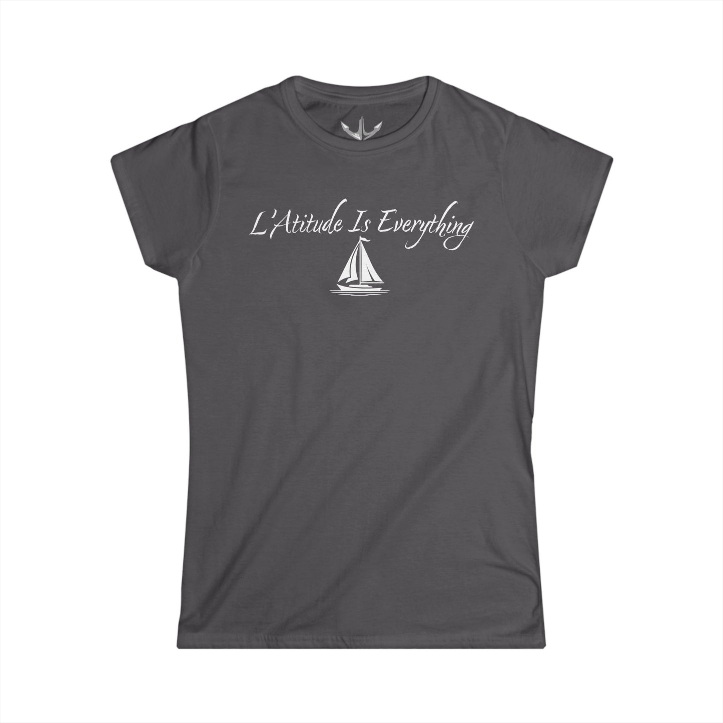 L'Atitude Is Everything | Women's T-Shirt